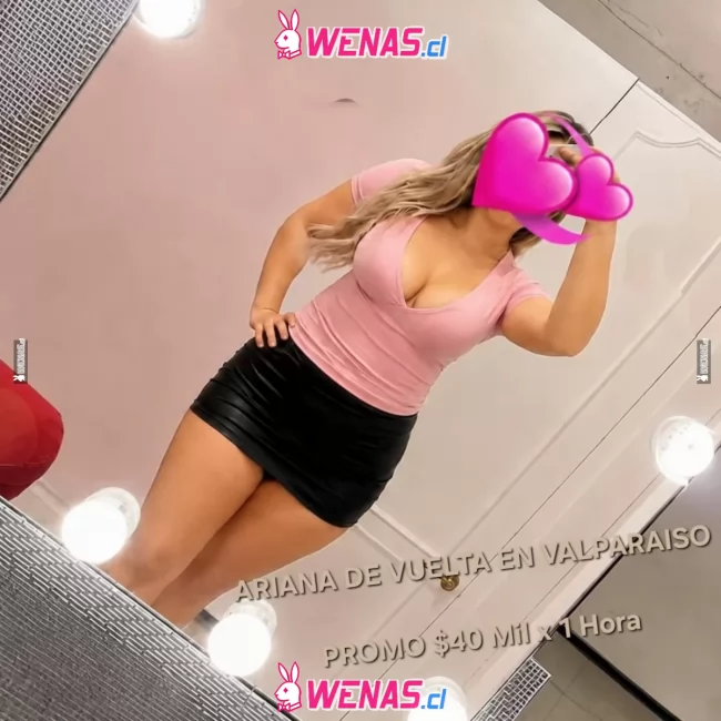 PROMO 40 por 1hora  Ariana De Vuelta En Valpo